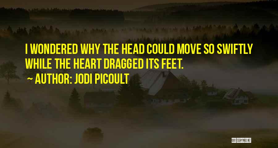 Scheucher Holzindustrie Quotes By Jodi Picoult