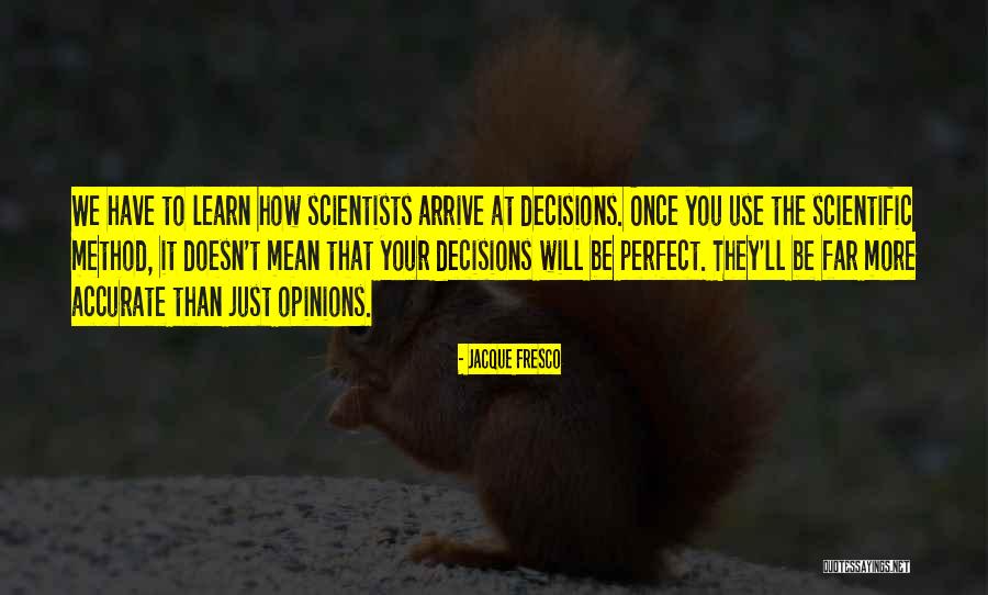 Scheuerleiste Quotes By Jacque Fresco Scheuerleiste Quotes By Jacque Fresco