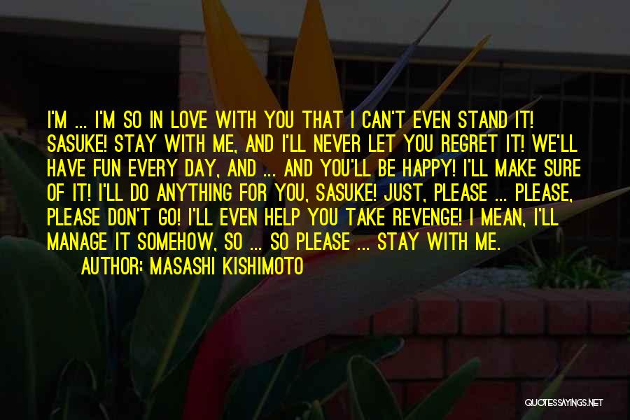 Scheutbos Quotes By Masashi Kishimoto