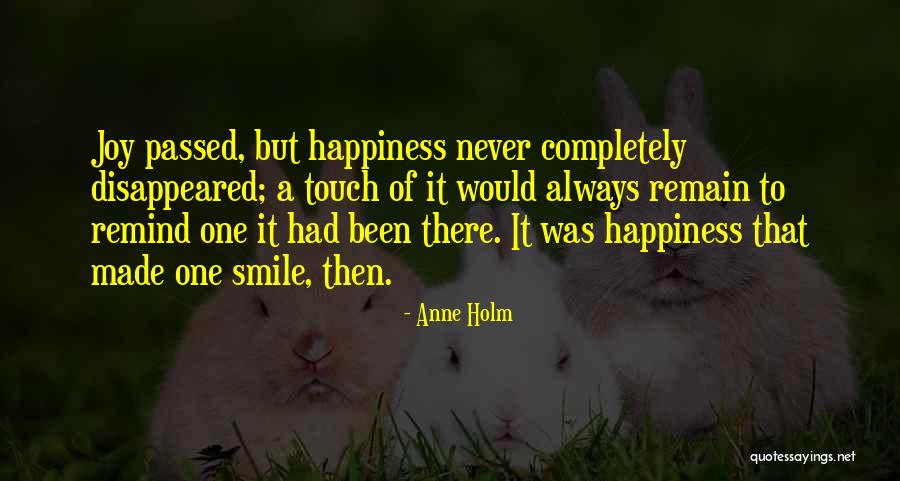 Scheyden Quotes By Anne Holm Scheyden Quotes By Anne Holm