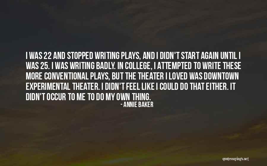 Schiappas Ofallon Quotes By Annie Baker Schiappas Ofallon Quotes By Annie Baker