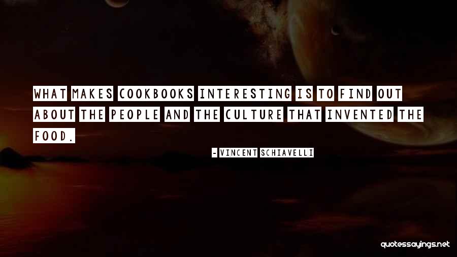 Schiavelli Quotes By Vincent Schiavelli Schiavelli Quotes By Vincent Schiavelli