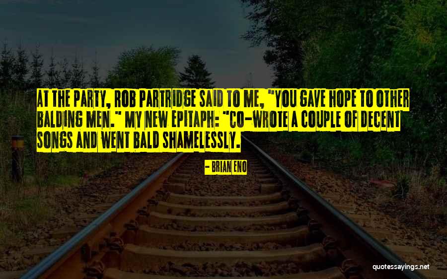 Schiavello Travis Quotes By Brian Eno Schiavello Travis Quotes By Brian Eno