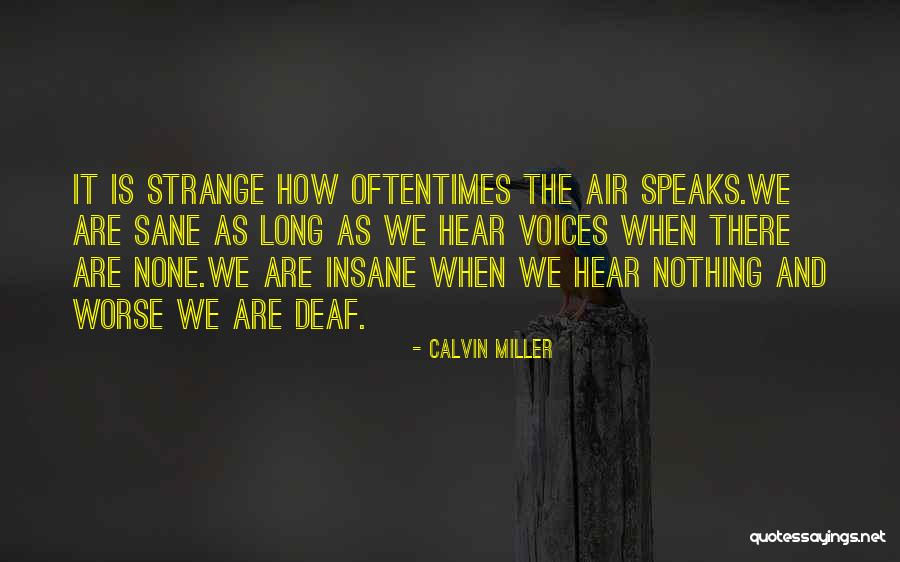 Schiavitu Quotes By Calvin Miller Schiavitu Quotes By Calvin Miller