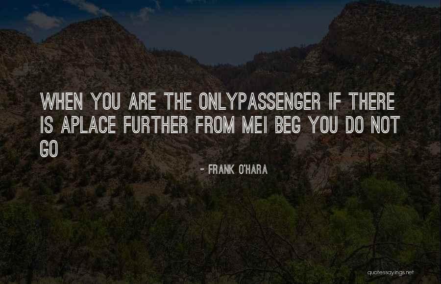 Schiavone Literary Quotes By Frank O'Hara Schiavone Literary Quotes By Frank O'Hara