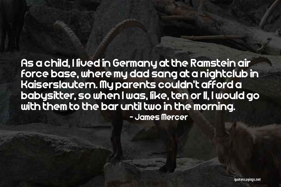 Schibsted Growth Quotes By James Mercer Schibsted Growth Quotes By James Mercer