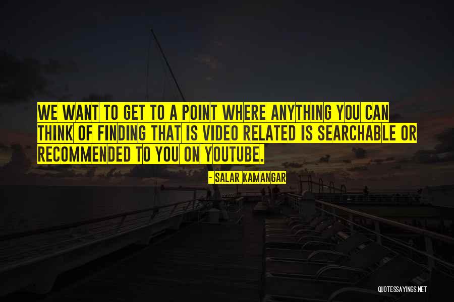 Schichtel Nurseries Quotes By Salar Kamangar Schichtel Nurseries Quotes By Salar Kamangar