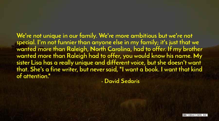 Schidlowski Houston Quotes By David Sedaris