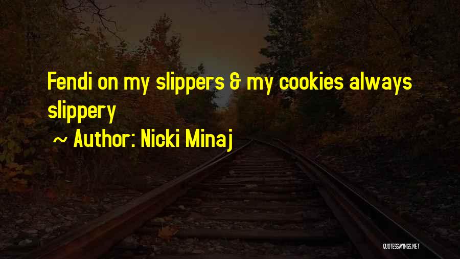 Schidlowski Houston Quotes By Nicki Minaj