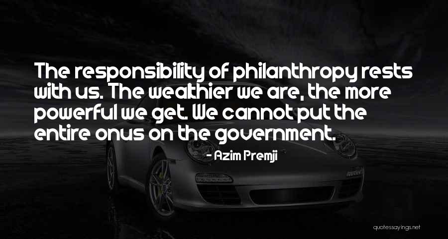 Schiebel Dumpster Quotes By Azim Premji Schiebel Dumpster Quotes By Azim Premji