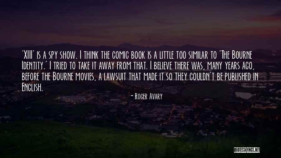 Schiedermayer Quotes By Roger Avary Schiedermayer Quotes By Roger Avary