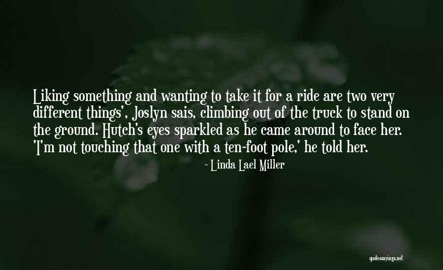 Schiefer Chopshop Quotes By Linda Lael Miller Schiefer Chopshop Quotes By Linda Lael Miller