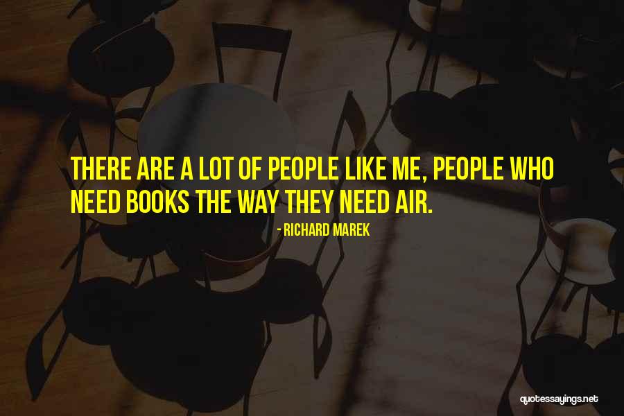 Schieferstein Quotes By Richard Marek Schieferstein Quotes By Richard Marek