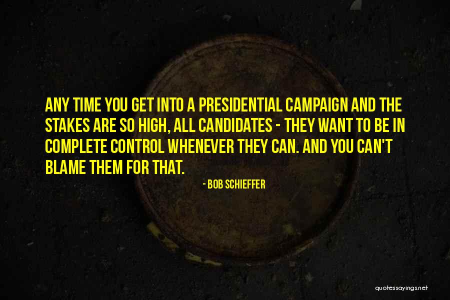 Schieffer Bob Quotes By Bob Schieffer