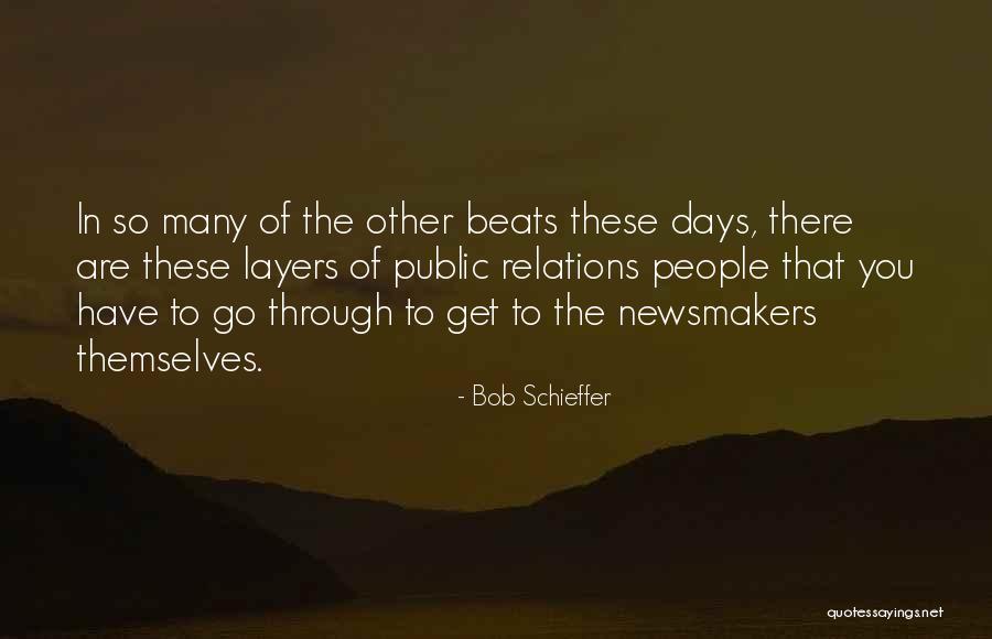 Schieffer Bob Quotes By Bob Schieffer