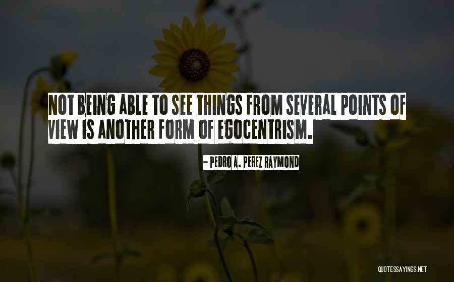 Schieffer Signs Quotes By Pedro A. Perez Raymond Schieffer Signs Quotes By Pedro A. Perez Raymond
