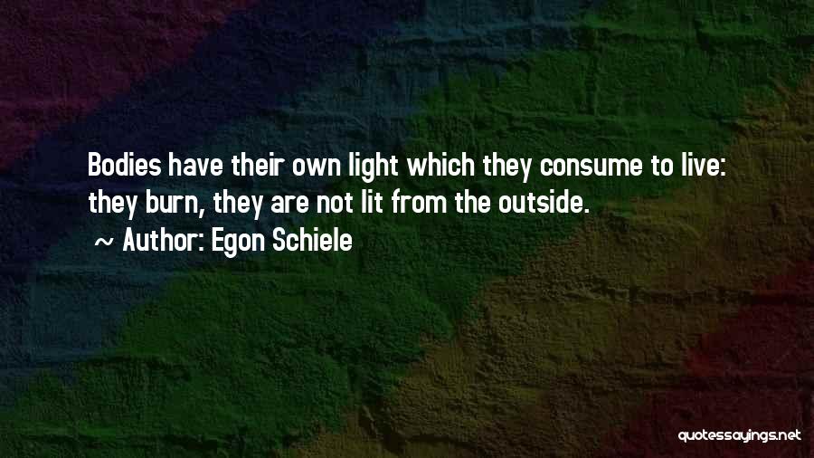 Schiele Quotes By Egon Schiele