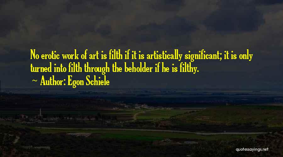 Schiele Quotes By Egon Schiele