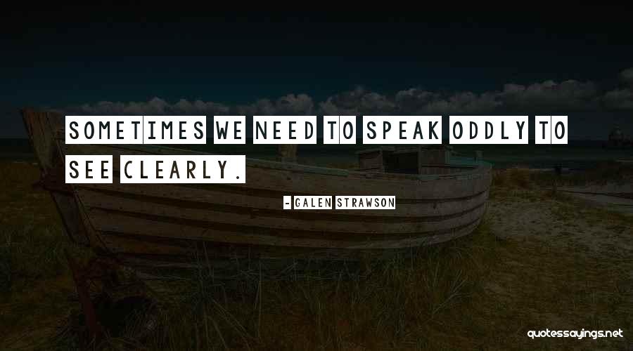 Schiera Azienda Quotes By Galen Strawson Schiera Azienda Quotes By Galen Strawson