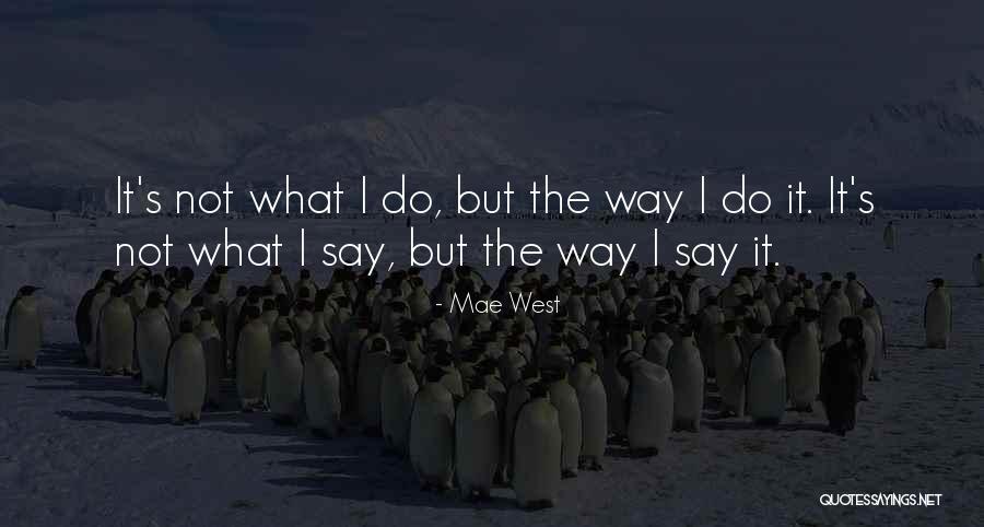 Schierbaum Excavating Quotes By Mae West Schierbaum Excavating Quotes By Mae West