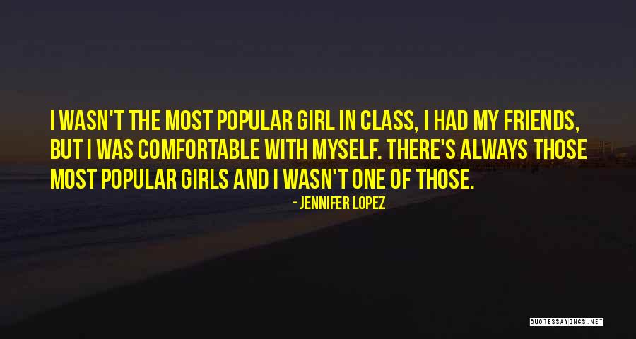 Schierholtz Nate Quotes By Jennifer Lopez Schierholtz Nate Quotes By Jennifer Lopez