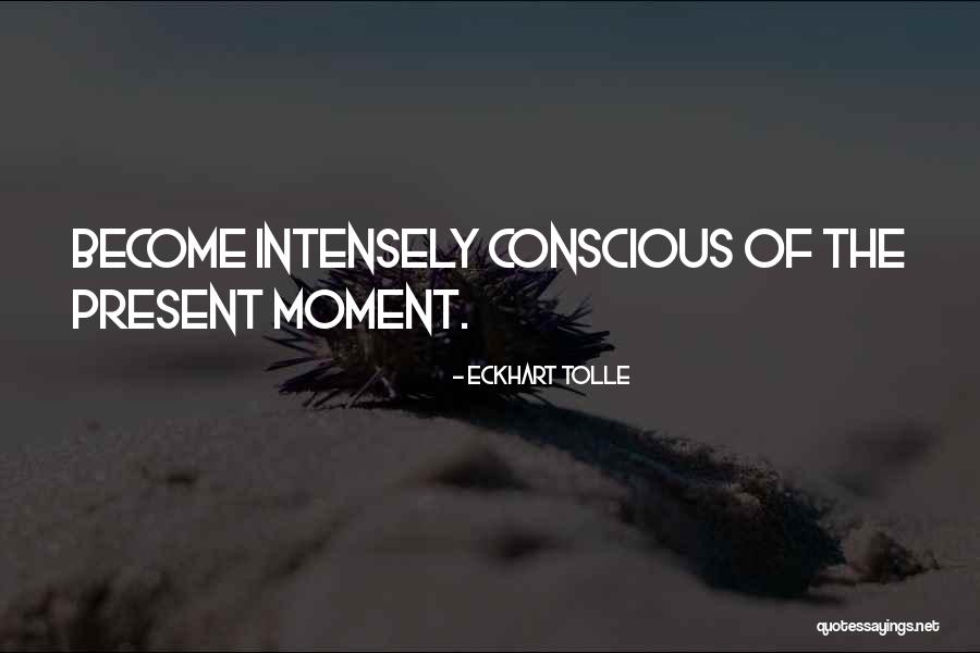 Schierl Quotes By Eckhart Tolle