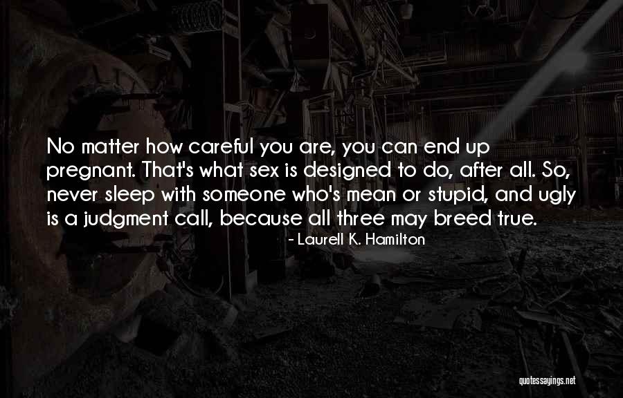Schierloh Quotes By Laurell K. Hamilton Schierloh Quotes By Laurell K. Hamilton