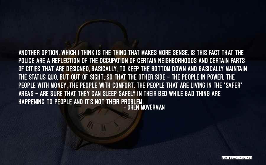 Schierman Hammer Quotes By Oren Moverman Schierman Hammer Quotes By Oren Moverman