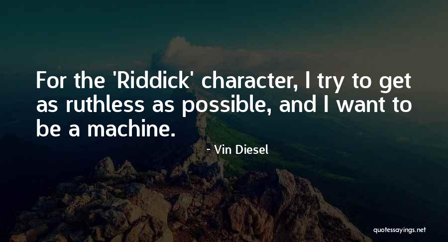 Schiewer Quotes By Vin Diesel Schiewer Quotes By Vin Diesel