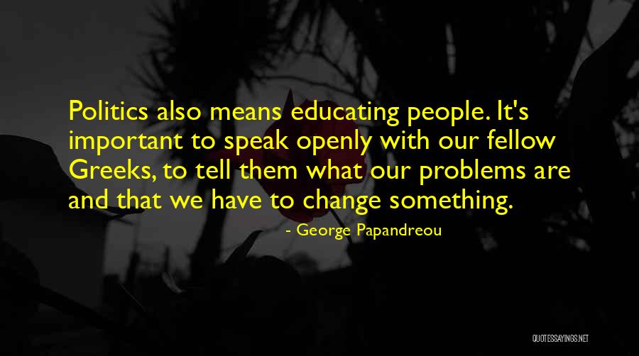 Schifano Pittore Quotes By George Papandreou Schifano Pittore Quotes By George Papandreou