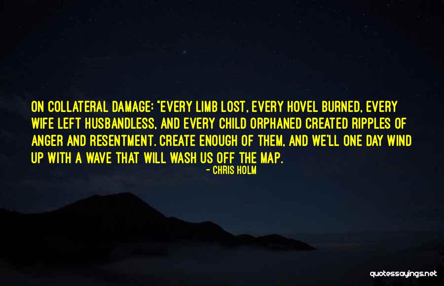 Schiferlswjranch Quotes By Chris Holm Schiferlswjranch Quotes By Chris Holm