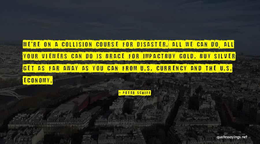 Schiff Gold Quotes By Peter Schiff Schiff Gold Quotes By Peter Schiff