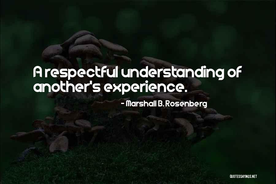 Schijn Bedriegt Quotes By Marshall B. Rosenberg