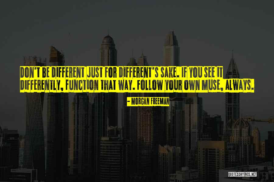 Schijn Bedriegt Quotes By Morgan Freeman Schijn Bedriegt Quotes By Morgan Freeman