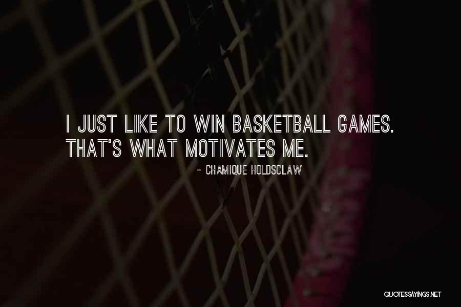 Schijnen Vervoeging Quotes By Chamique Holdsclaw Schijnen Vervoeging Quotes By Chamique Holdsclaw