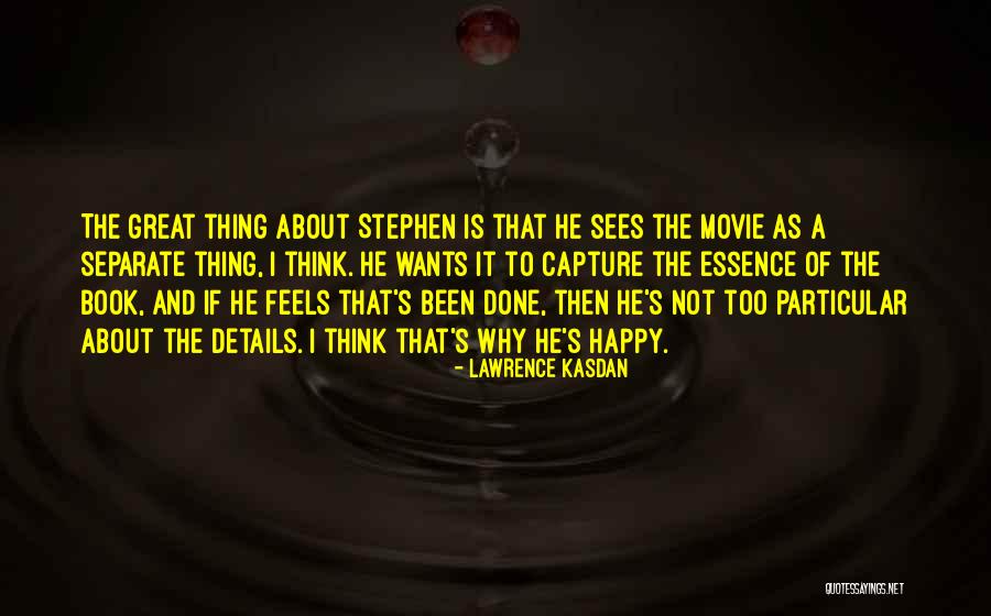 Schilderij Romantiek Quotes By Lawrence Kasdan Schilderij Romantiek Quotes By Lawrence Kasdan