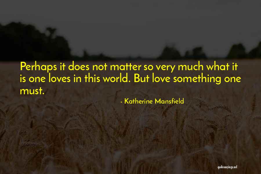 Schildkraut Sweater Quotes By Katherine Mansfield Schildkraut Sweater Quotes By Katherine Mansfield