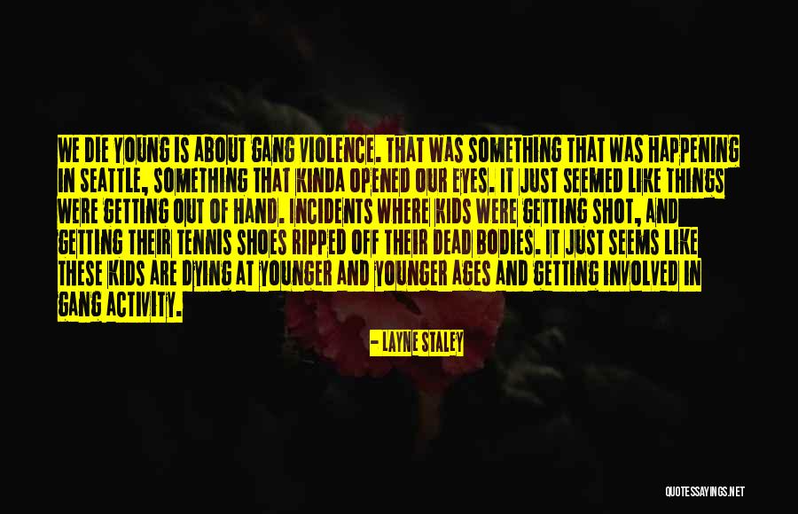 Schillaci Birmingham Quotes By Layne Staley Schillaci Birmingham Quotes By Layne Staley