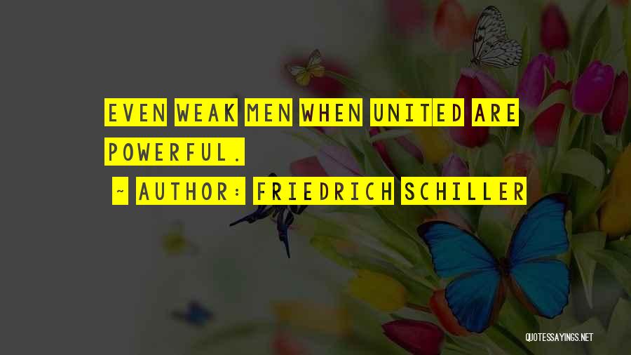 Schiller Friedrich Quotes By Friedrich Schiller