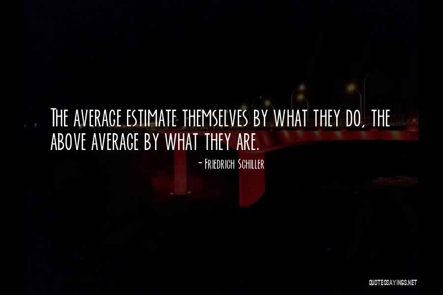 Schiller Friedrich Quotes By Friedrich Schiller Schiller Friedrich Quotes By Friedrich Schiller