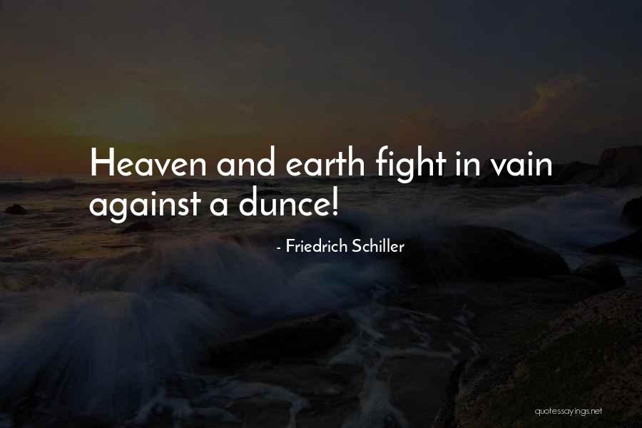 Schiller Friedrich Quotes By Friedrich Schiller