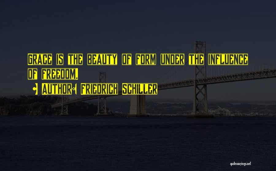 Schiller Friedrich Quotes By Friedrich Schiller