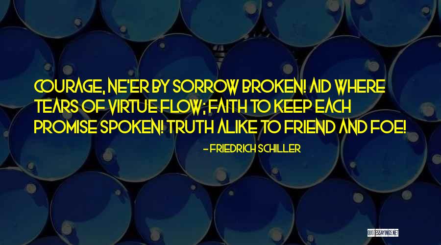 Schiller Friedrich Quotes By Friedrich Schiller