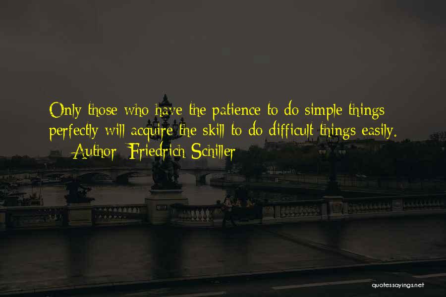 Schiller Friedrich Quotes By Friedrich Schiller