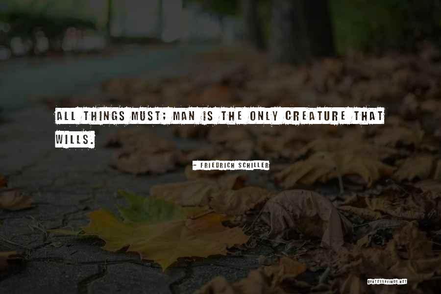 Schiller Friedrich Quotes By Friedrich Schiller Schiller Friedrich Quotes By Friedrich Schiller