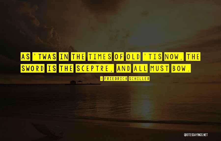 Schiller Friedrich Quotes By Friedrich Schiller Schiller Friedrich Quotes By Friedrich Schiller