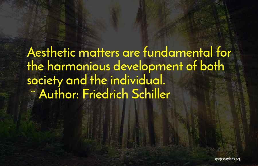 Schiller Friedrich Quotes By Friedrich Schiller