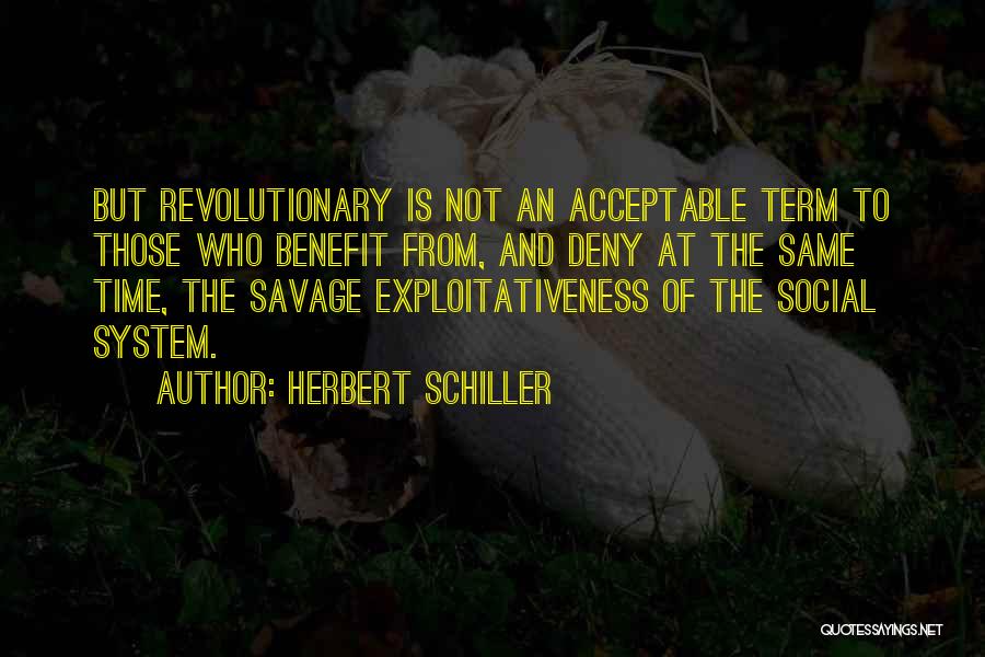 Schiller Quotes By Herbert Schiller