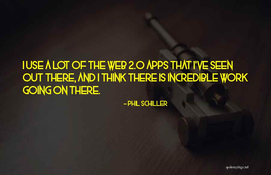 Schiller Quotes By Phil Schiller