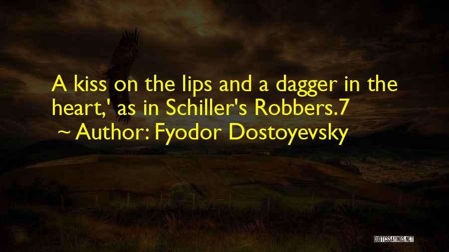 Schiller The Robbers Quotes By Fyodor Dostoyevsky